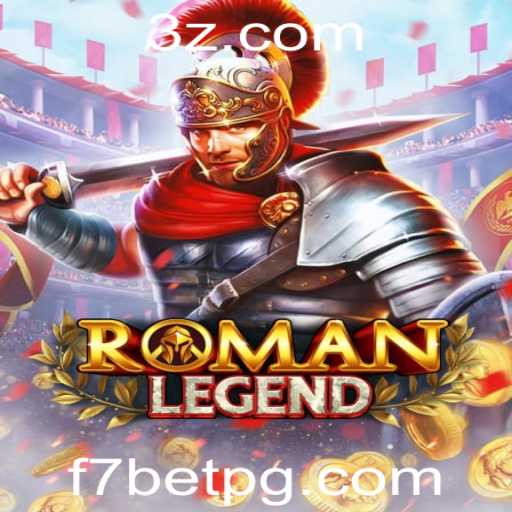 RomanLegend: Descubra o Universo Fascinante do Jogo com f7bet